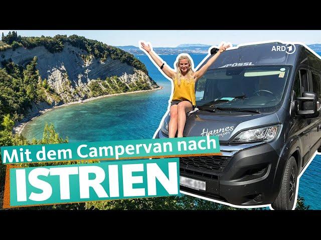 Italien, Slowenien, Kroatien: Mit dem Campervan nach Istrien | ARD Reisen