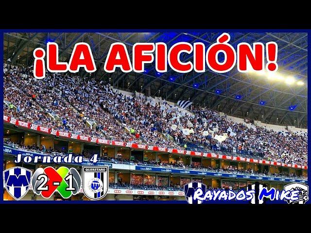 ¡LA AFICIÓN DESDE ESTADIO BBVA! | MTY 2-1 Querétaro Jornada 4 Liga MX Ap 2024 | Rayados Mike