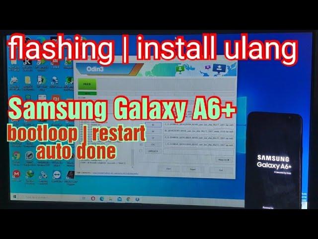 Cara Flashing atau Install Ulang Samsung Galaxy A6+ ( SM-A605G )  | Fix Bootloop Restart