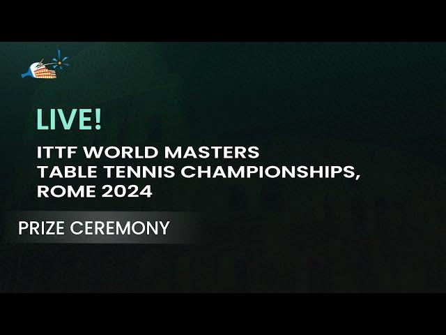 Prize Ceremony 2 | ITTF World Masters Championships Rome 2024