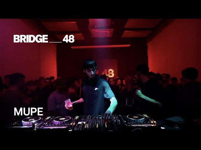 Mupe DJ set | Bridge_48 [2024]