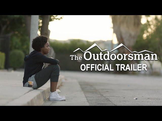 "The Outdoorsman" - Official Trailer