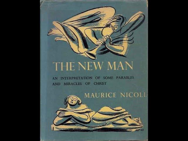 The New Man by Maurice Nicoll chapters 1 2 & 3