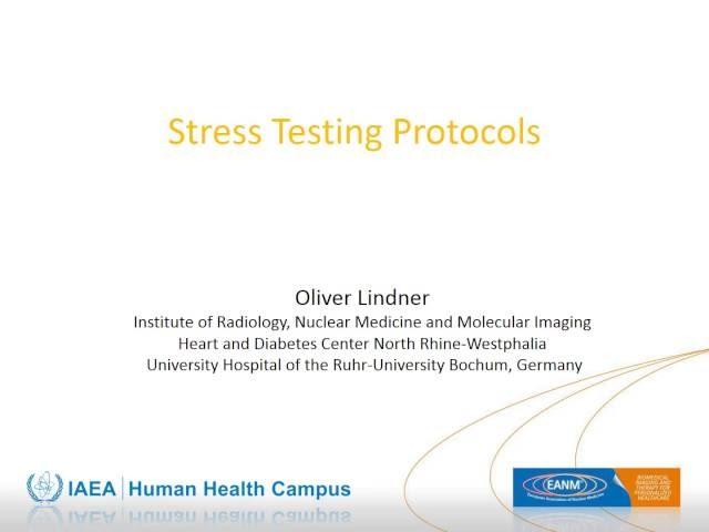 IAEA/EANM webinar - Stress Testing Protocols - Basic Nuclear Medicine webinars series