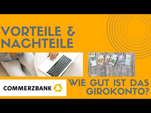 Commerzbank Girokonto - Lohnt es sich?