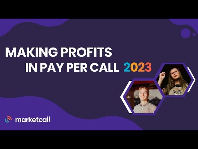 Making Profits in Pay Per Call 2023