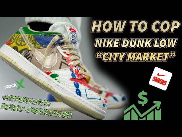 HOW TO COP NIKE DUNK LOW "CITY MARKET" | STORE LIST & RESELL PREDICTIONS | Watch Before You Buy!