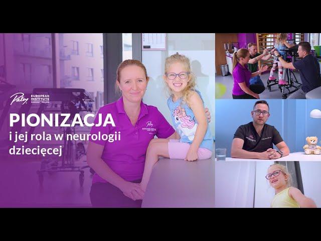 Pionizacja i jej rola w neurologii dziecięcej - MPD - choroby wrodzone - Paley European Institute