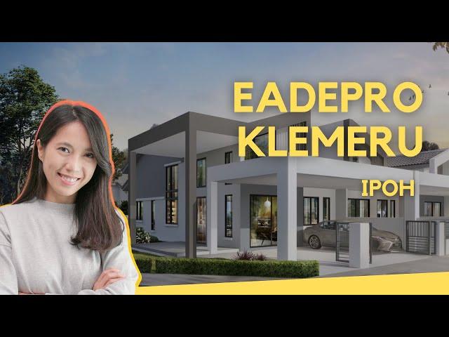 PROPERTY REVIEW #38: Eadepro Klemeru @ Ipoh | Eadepro