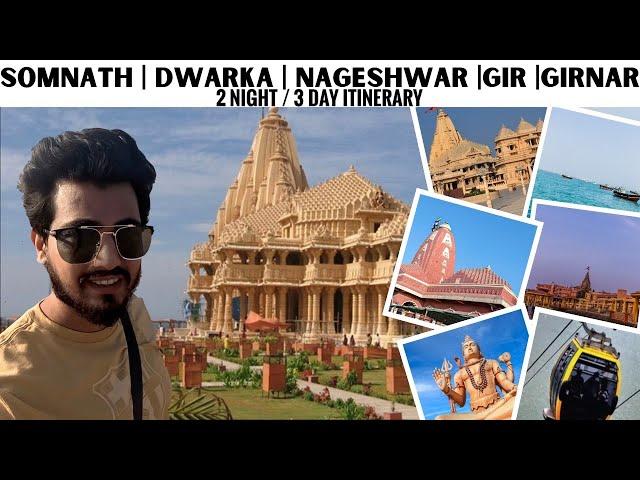 Somnath | Dwarka | Nageshwar | Gir National Park | Girnar Ropeway | 2 Nights/3 days Budget Itinerary