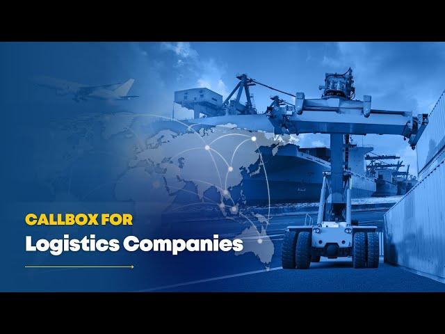 Callbox for Logistics Companies