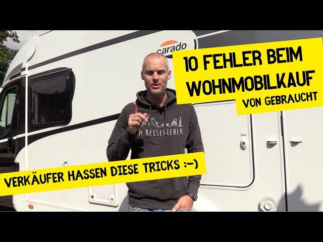 Wohnmobil kaufen | Diese Fehler solltest du vermeiden !