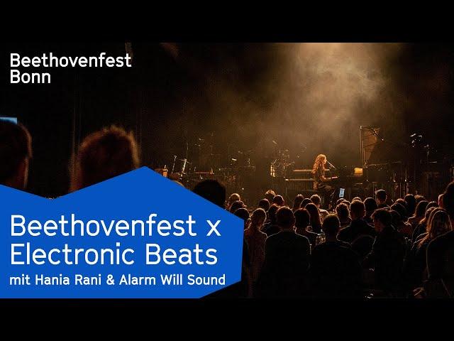 Hania Rani & Alarm Will Sound | Beethovenfest Electronic Beats 2022