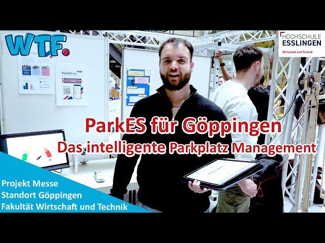 ParkES / "Das intelligente Parkplatz Management mit CO2 Einsparung" / Messe Göppingen (WiSe 2024/25)