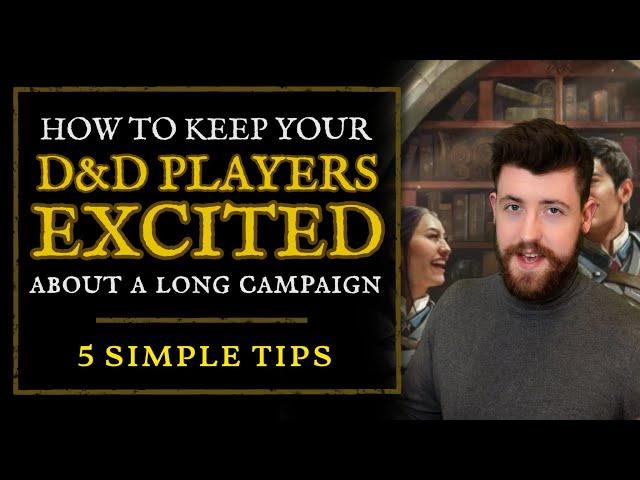 Keep your D&D players ENGAGED with these 5 tips