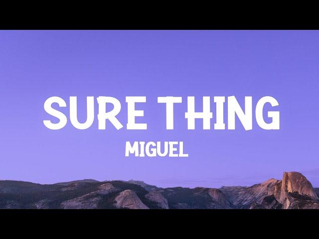 Miguel - Sure Thing (Lyrics)