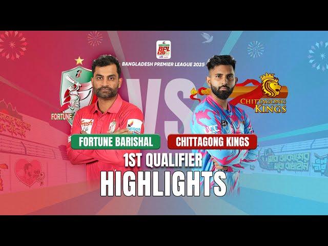 Fortune Barishal Takes on Chittagong Kings in EPIC BPL 2025 1st Qualifier Match Highlights