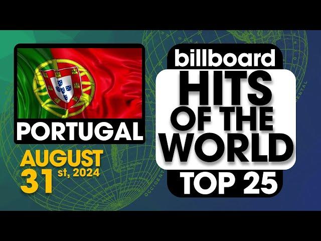 Billboard Hits of The World: Portugal Top 25 (August 31st, 2024)