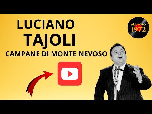 Luciano Tajoli - Campane di Monte Nevoso (1a incisione 1950)