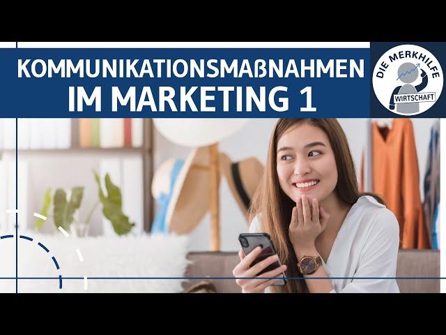 Kommunikationsmaßnahmen im Marketing 1 - Print, Fernsehen, Kino, Radio, Außenwerbung & Social Media