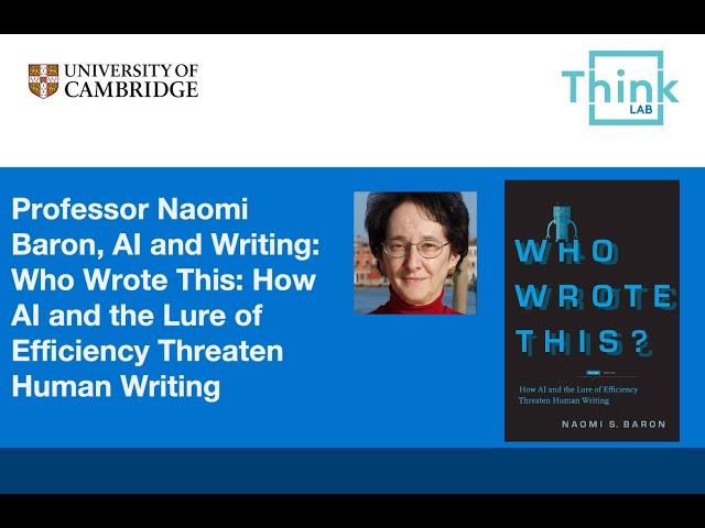 ThinkLab: AI and The Future of Writing With Professor Naomi Baron