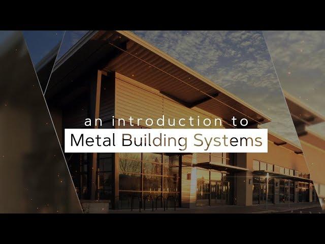 An Introduction to Metal Building Systems