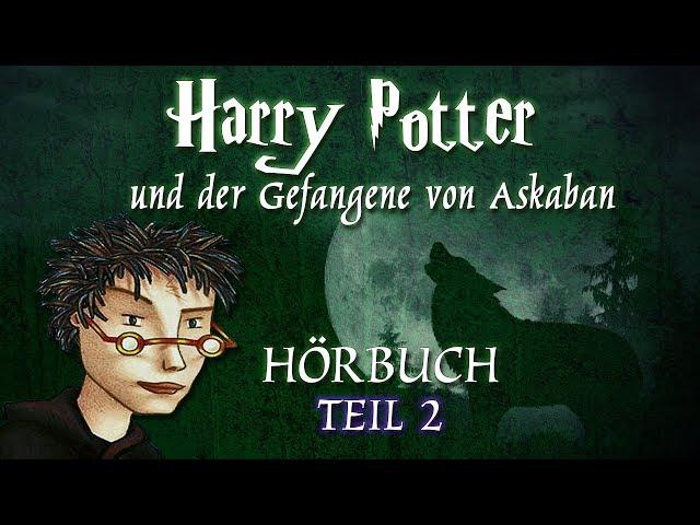 "Harry Potter - und der Gefangene von Askaban" Teil 2 | HÖRBUCH | MooEntertainment