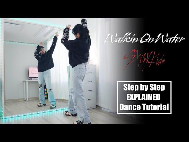 Step by Step Stray Kids "Walkin On Water" Dance #dancetutorial | EXPLAINED