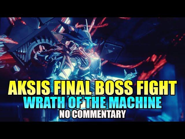 WoTM Raid: AKSIS FINAL BOSS FIGHT! (No commentary) [Destiny: Rise of Iron]