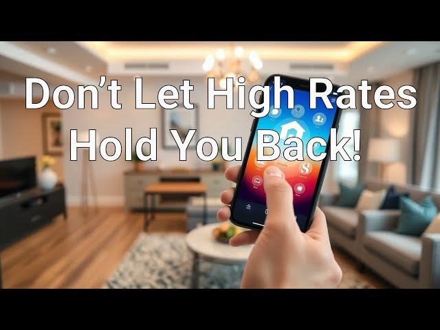 Smart Home Buying in a High Mortgage Rate Market!  Podcast - #2