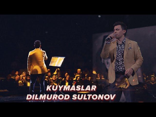 Dilmurod Sultonov - Kuymaslar (concert version) 2023