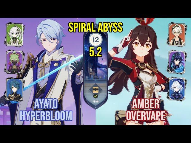 C1 Ayato Hyperbloom + C6 Amber Overvape | Spiral Abyss 5.2 | Genshin Impact