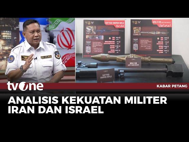 Analisa Kekuatan Tempur Iran Vs Israel, Ini Kata Pakar Pertahanan | Kabar Petang tvOne