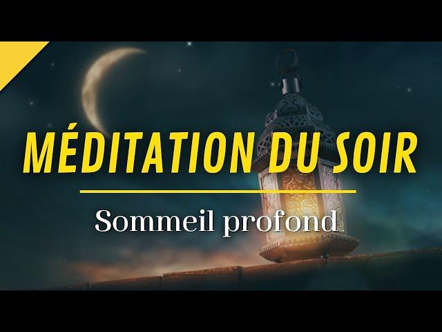 Méditation du Soir | Sommeil Profond