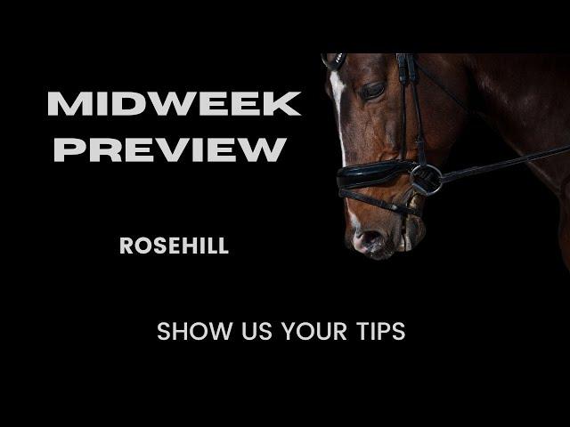 Rosehill - Midweek Preview - 2nd October 2024