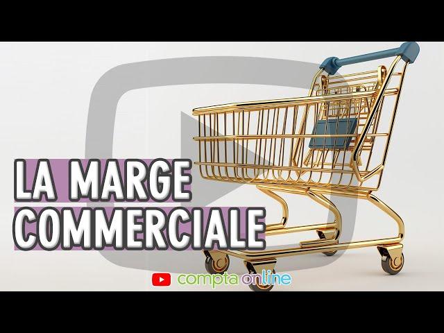 La marge commerciale