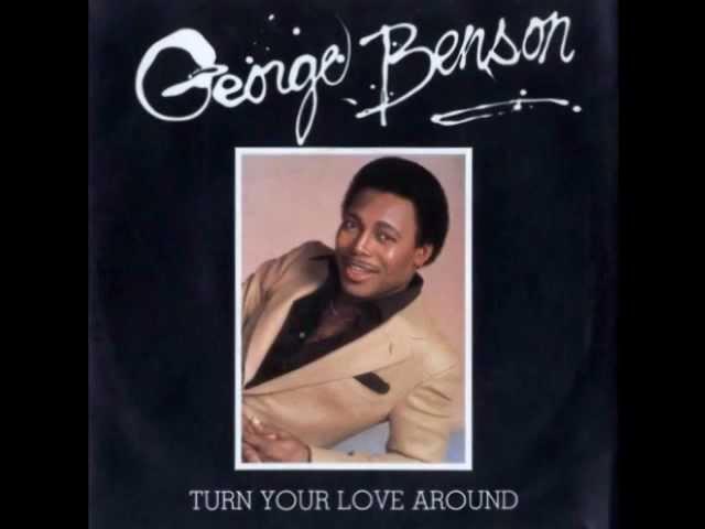 Turn Your Love Around - George Benson (1981)