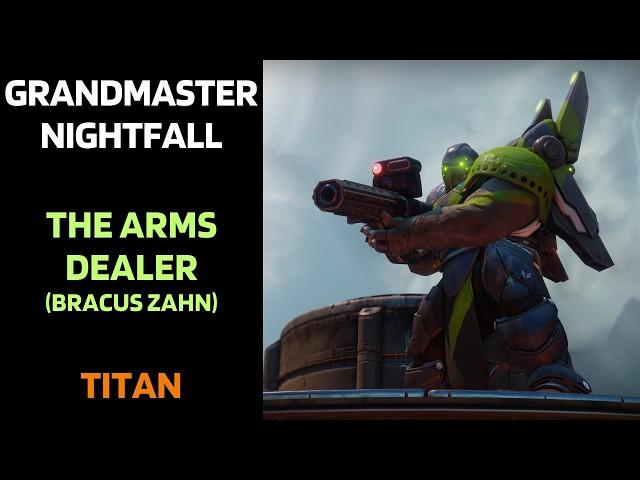 Grandmaster Nightfall THE ARMS DEALER (Bracus Zahn) on Titan [Destiny 2]