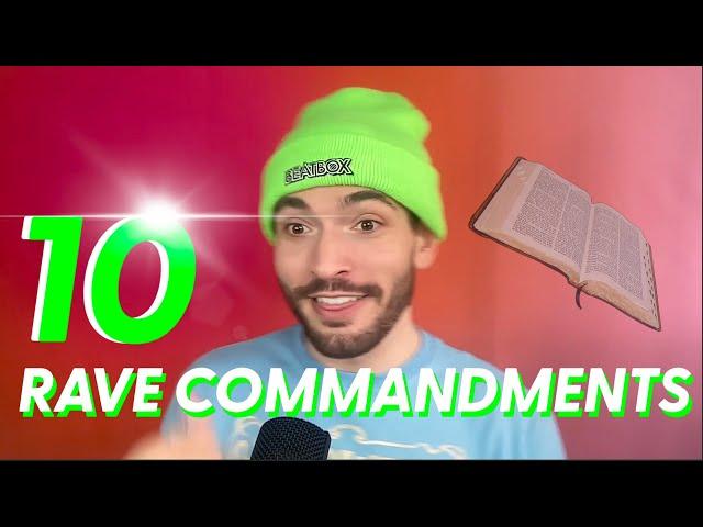 10 RAVE COMMANDMENTS: A Beginner's Festival Guide 