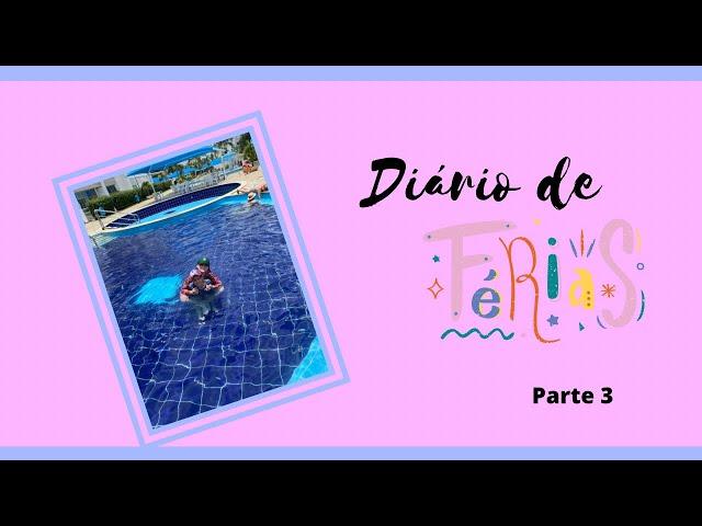 Play nas férias - Diário de viagem - parte 3