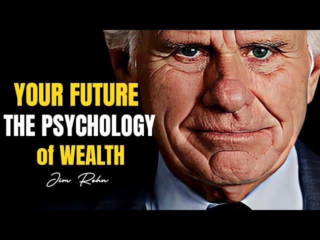 Jim Rohn - Wealth Wisdom: Understanding The Psychology of Money