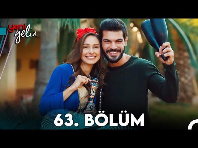 Yeni Gelin 63. Bölüm (FİNAL)