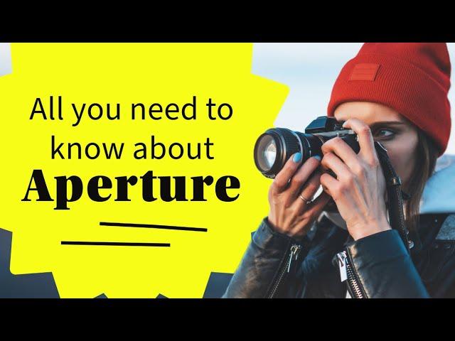 2 min GUIDE  What is Aperture in Photography