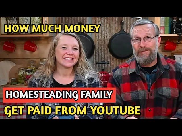 HOMESTEADING FAMILY || HOW MUCH MONEY DOES HOMESTEADING FAMILY CHANNEL EARN FROM YOUTUBE