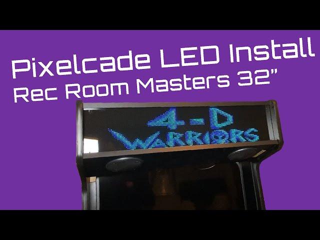 Installing Pixelcade LED for Rec Room Masters 32 Upright