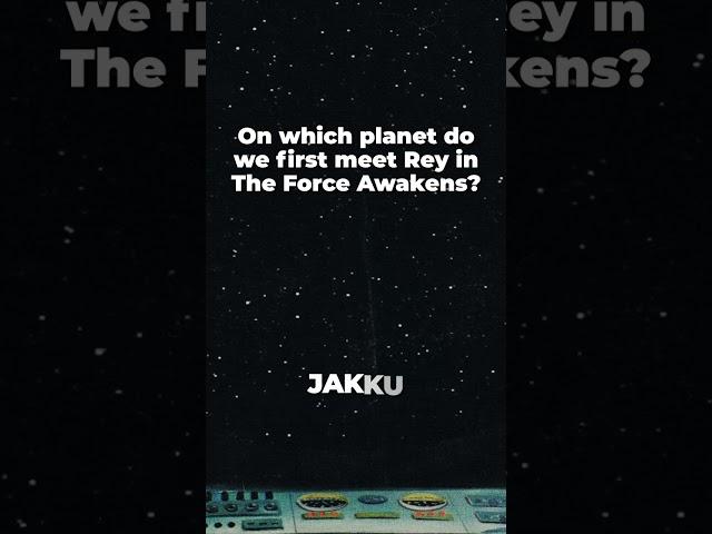 On which #planet do we first meet Rey in the Force Awakens? #trivia #starwars