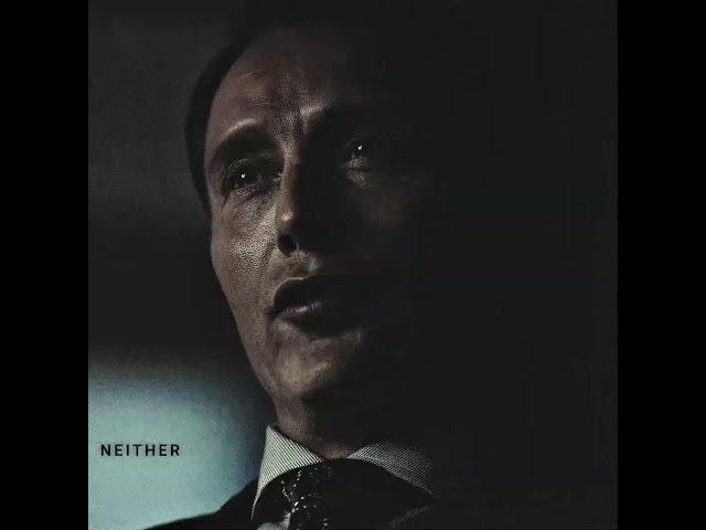 neither do you? // hannibal edit // #hannibal #hanniballecter #hannibaledit