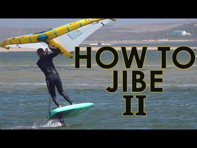 How to jibe II (extra tips for the wing foil jibe)