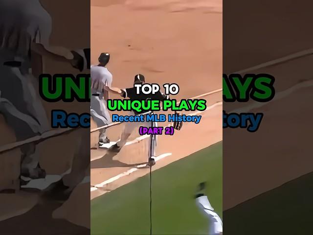 Top 15 Unique Plays Recent MLB History Part 2
