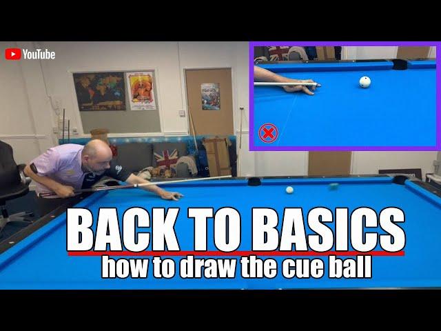 Back to basics | how to draw the cue ball